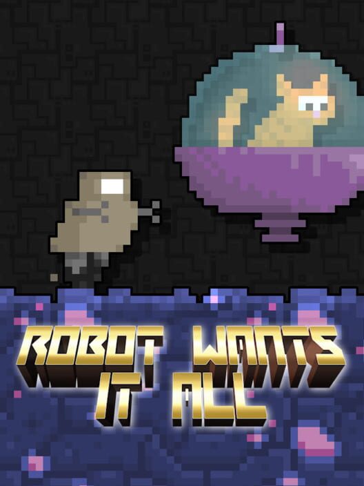 Copertina ufficiale di Robot Wants It All