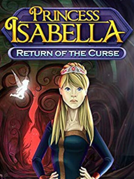 Copertina ufficiale di Princess Isabella: Return of the Curse