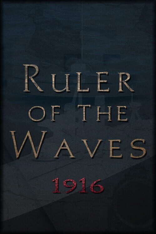 Copertina ufficiale di Ruler of the Waves 1916