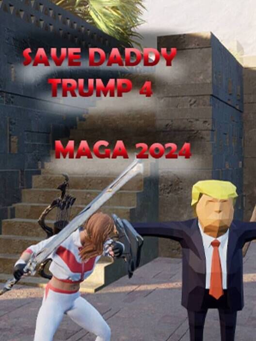 Copertina ufficiale di Save Daddy Trump 4: Maga 2024