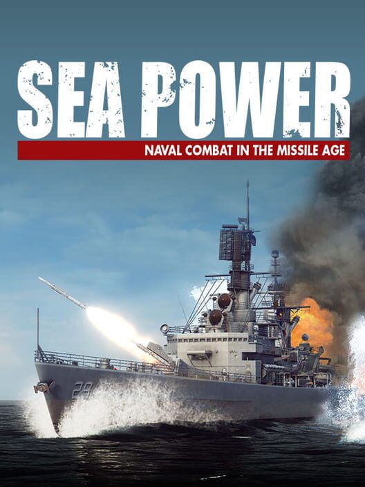 Copertina ufficiale di Sea Power: Naval Combat in the Missile Age