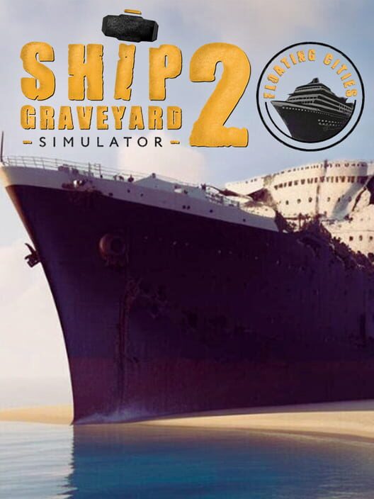 Copertina ufficiale di Ship Graveyard Simulator 2 - Floating Cities