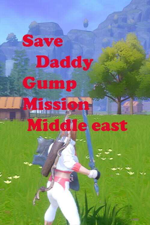 Copertina ufficiale di Save Daddy Gump Mission Middle East