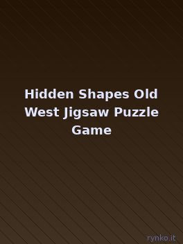 Copertina ufficiale di Hidden Shapes Old West Jigsaw Puzzle Game
