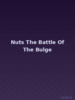 Copertina ufficiale di Nuts The Battle Of The Bulge